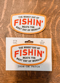 Worst Day Of Fishin' Badge Patch